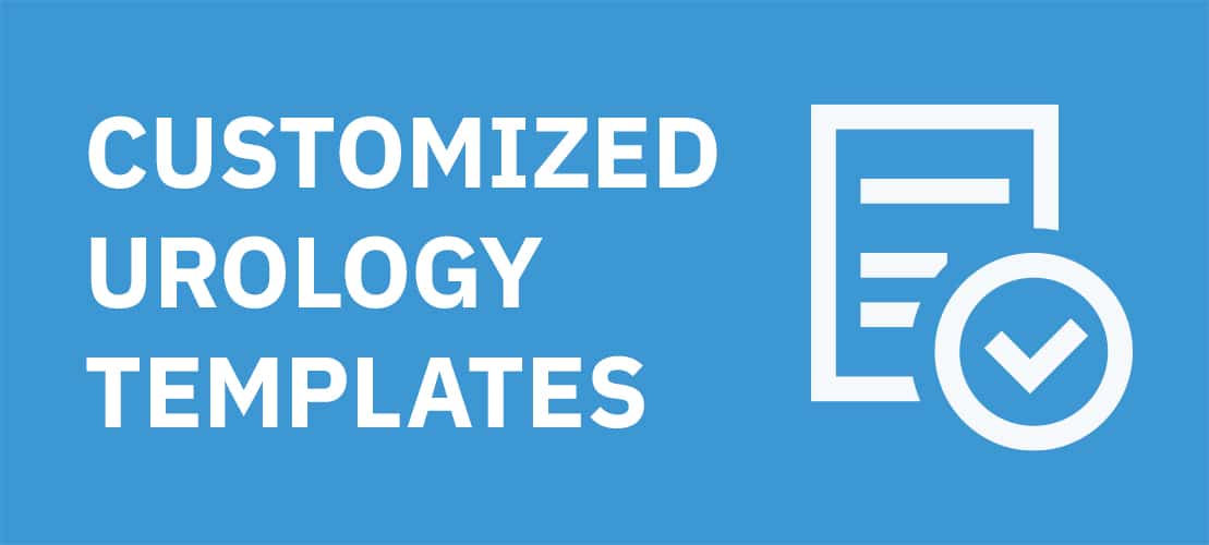 Customized Urology Templates